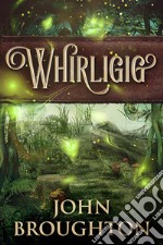 Whirligig. E-book. Formato EPUB ebook