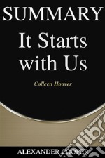 Summary of It starts with Usby Colleen Hoover - A Comprehensive Summary. E-book. Formato EPUB ebook