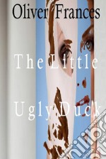 The Little Ugly. E-book. Formato EPUB