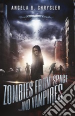 Zombies from Space... and Vampires. E-book. Formato EPUB ebook