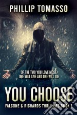 You Choose. E-book. Formato EPUB ebook