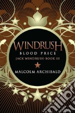 Windrush - Blood Price. E-book. Formato EPUB ebook