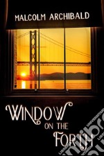 Window on the Forth. E-book. Formato EPUB ebook