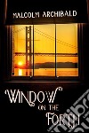 Window on the Forth. E-book. Formato EPUB ebook