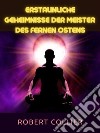 Erstaunliche Geheimnisse der Meister  des Fernen Ostens (Übersetzt). E-book. Formato EPUB ebook