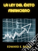 La ley del Éxito financiero (Traducido). E-book. Formato EPUB ebook