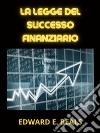 La Legge del Successo finanziario (Tradotto). E-book. Formato EPUB ebook di Beals Edward E.