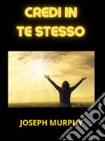 Credi in Te stesso (Tradotto). E-book. Formato EPUB ebook