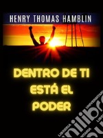 Dentro de ti está el Poder (Traducido). E-book. Formato EPUB ebook