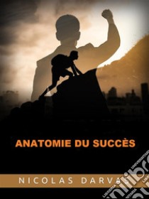 Anatomie du Succès (Traduit). E-book. Formato EPUB ebook di Nicolas Darvas