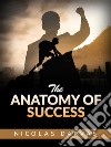 The Anatomy of Success. E-book. Formato EPUB ebook di Nicolas Darvas