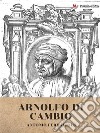 Arnolfo di Cambio. E-book. Formato EPUB ebook