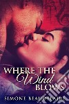 Where The Wind Blows. E-book. Formato EPUB ebook