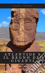 Atlantide e il regno dei giganti. E-book. Formato EPUB