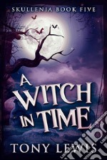 A Witch in Time. E-book. Formato EPUB ebook