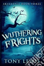 Wuthering Frights. E-book. Formato EPUB ebook