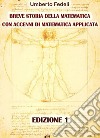 Breve storia della matematica con accenni di matematica applicata Edizione 1. E-book. Formato EPUB ebook di Umberto Fedeli