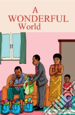 A Wonderful World. E-book. Formato EPUB