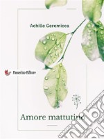 Amore mattutino. E-book. Formato EPUB