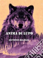 Anima di Lupo. E-book. Formato EPUB ebook