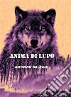 Anima di Lupo. E-book. Formato EPUB ebook