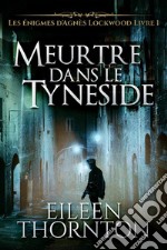 Meurtre dans le Tyneside. E-book. Formato EPUB ebook