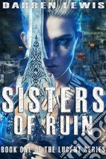 Sisters of Ruin. E-book. Formato EPUB ebook