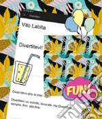 Divertitevi!. E-book. Formato EPUB ebook