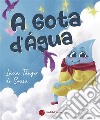 A Gota d&apos; Água. E-book. Formato EPUB ebook