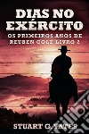 Dias no Exército. E-book. Formato EPUB ebook