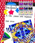 A  Vito  piace una ragazza del circo. E-book. Formato EPUB