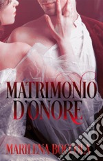 Matrimonio d&apos;onore. E-book. Formato EPUB ebook