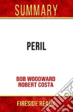 Peril by Bob Woodward and Robert Costa: Summary by Fireside Reads. E-book. Formato EPUB ebook