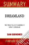 Dreamland: The True Tale of America's Opiate Epidemic by Sam Quinones: Summary by Fireside Reads. E-book. Formato EPUB ebook di Fireside Reads