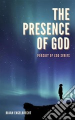 The Presence of God. E-book. Formato EPUB ebook