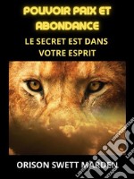 Pouvoir paix et abondance (Traduit)Le secret est dans votre esprit. E-book. Formato EPUB ebook