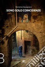 Sono solo coincidenze. E-book. Formato EPUB ebook