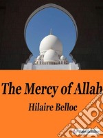 The Mercy Of Allah. E-book. Formato EPUB ebook