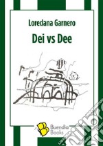 Dei vs Dee. E-book. Formato EPUB