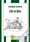 Dei vs Dee. E-book. Formato EPUB ebook