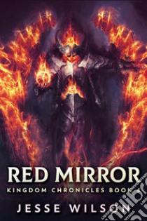 Red Mirror. E-book. Formato EPUB ebook di Jesse Wilson