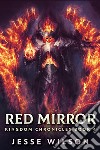 Red Mirror. E-book. Formato EPUB ebook di Jesse Wilson