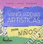 La vanguardas artísticas para niños 1. E-book. Formato EPUB ebook