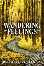 Wandering Feelings. E-book. Formato EPUB ebook