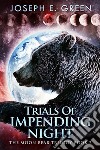 Trials Of Impending Night. E-book. Formato EPUB ebook