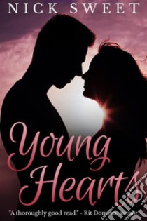 Young Hearts. E-book. Formato EPUB ebook di Nick Sweet