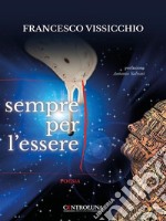 Sempre per l&apos;essere. E-book. Formato EPUB ebook