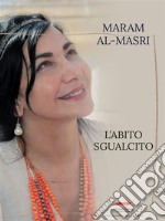 L&apos;abito sgualcito. E-book. Formato EPUB