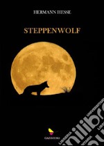 Steppenwolf. E-book. Formato EPUB ebook