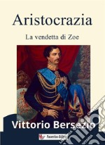 Aristocrazia. E-book. Formato EPUB ebook